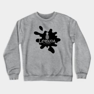 Leyenda-Be Legendary Crewneck Sweatshirt